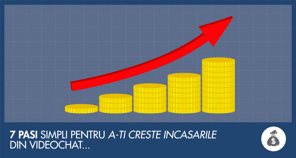 7-pasi-simpli-pentru-a-ti-creste-incasarile-din-videochat